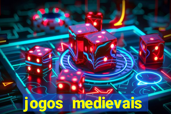 jogos medievais para celular